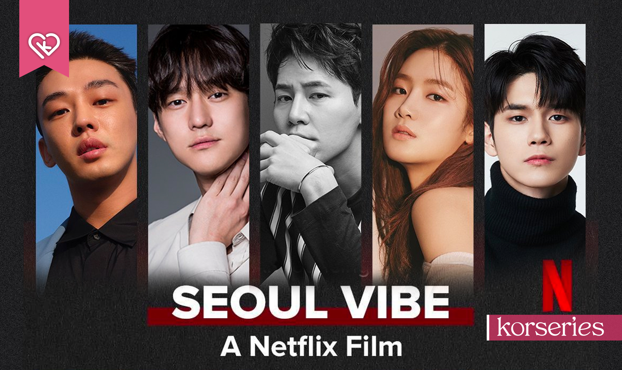 Seoul Vibe ภาพยนตร์ใหม่ Netflix เปิดไลน์อัปนักแสดงทรงพลัง ที่มาพร้อม